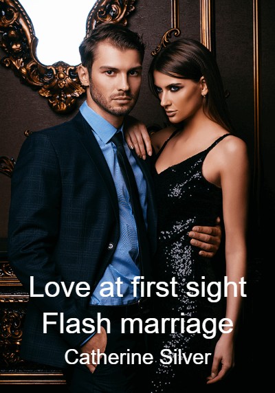 Love at first sight Flash marriage By Catherine Silver | Libri