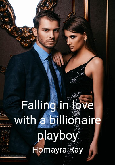 Falling in love with a billionaire playboy By Homayra Ray | Libri