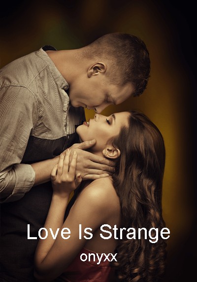 Love Is Strange By onyxx | Libri