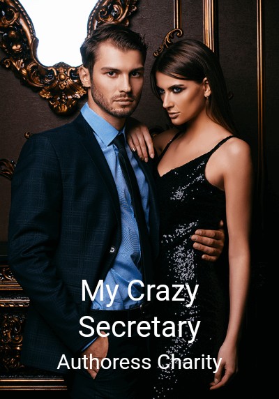 My Crazy Secretary By Authoress Charity | Libri