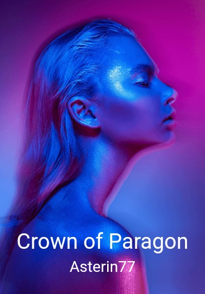 Crown of Paragon By Asterin77 | Libri