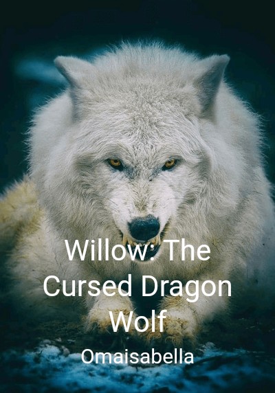 Willow: The Cursed Dragon Wolf By Omaisabella | Libri