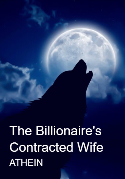 The Billionaire's Contracted Wife By ATHEIN | Libri