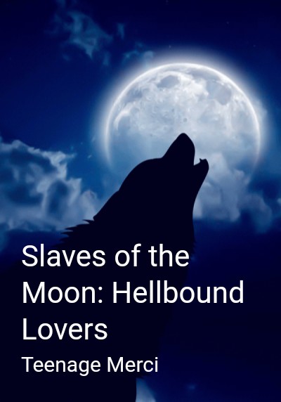 Slaves of the Moon: Hellbound Lovers By Teenage Merci | Libri