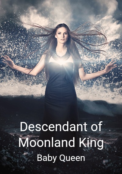Descendant of Moonland King By Baby Queen | Libri