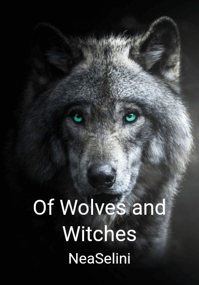 Of Wolves and Witches By NeaSelini | Libri