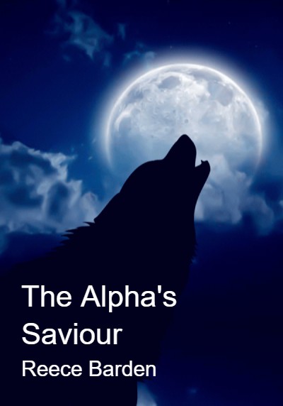 The Alpha's Saviour By Reece Barden | Libri