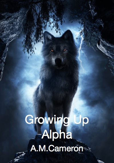 Growing Up Alpha By A.M.Cameron | Libri