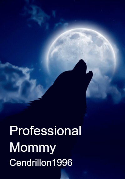 Professional Mommy By Cendrillon1996 | Libri