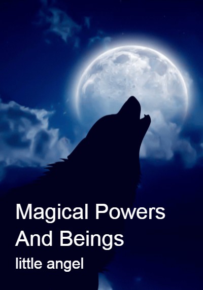 Magical Powers And Beings By little angel | Libri