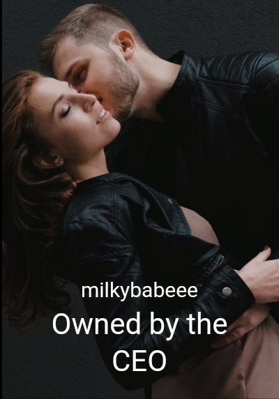 Owned by the CEO By milkybabeee | Libri