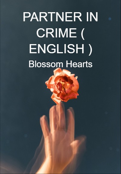 PARTNER IN CRIME ( ENGLISH ) By Blossom Hearts | Libri