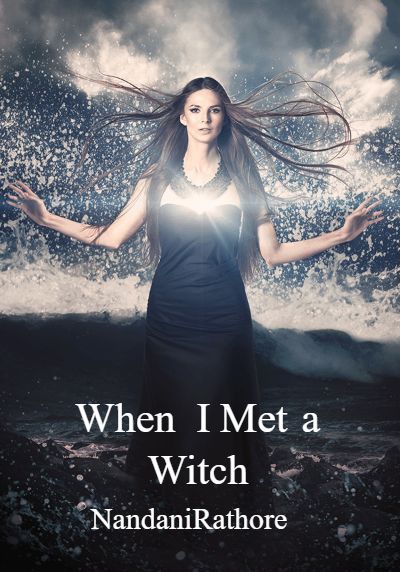 When I Met a Witch By NandaniRathore | Libri