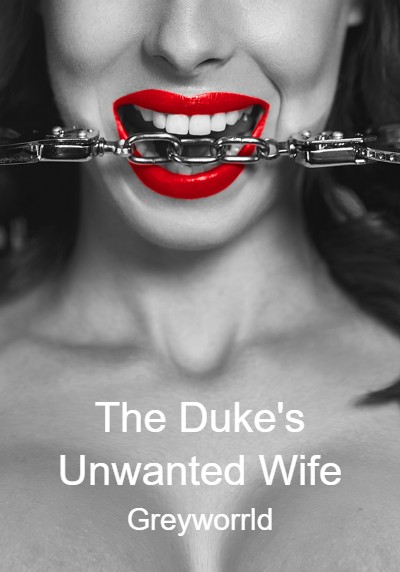 The Duke's Unwanted Wife By Greyworrld | Libri