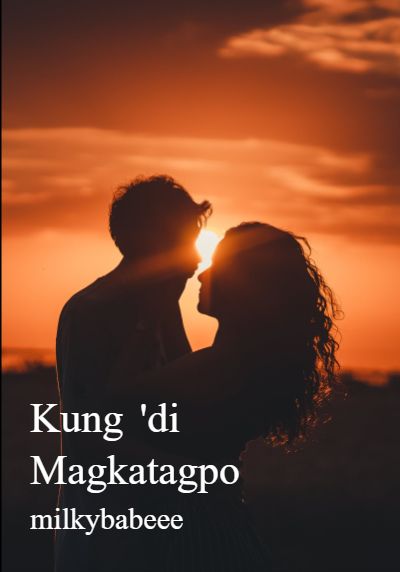 Kung 'di Magkatagpo By milkybabeee | Libri