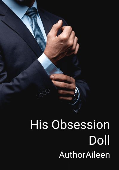 His Obsession Doll By AuthorAileen | Libri
