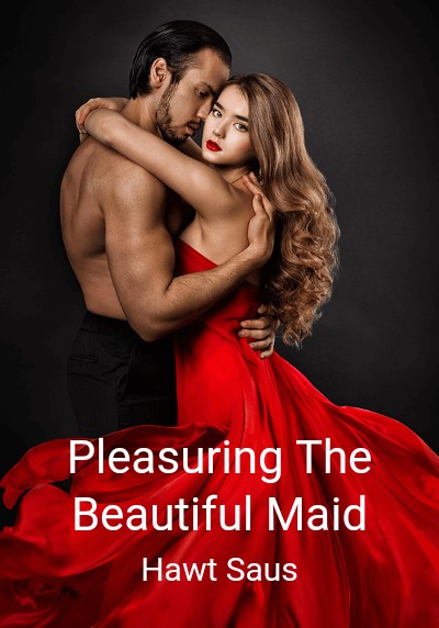 Pleasuring The Beautiful Maid By Hawt Saus | Libri