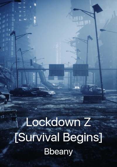 Lockdown Z [Survival Begins] By Bbeany | Libri