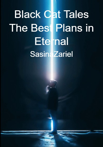 Black Cat Tales The Best Plans in Eternal By SasinaZariel  | Libri