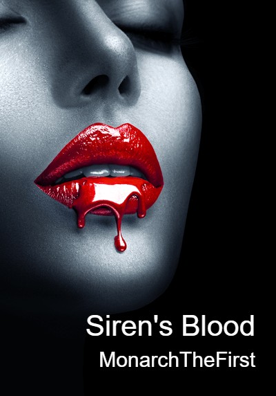 Siren's Blood By MonarchTheFirst | Libri