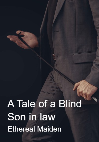 A Tale of a Blind Son in law By Ethereal Maiden | Libri