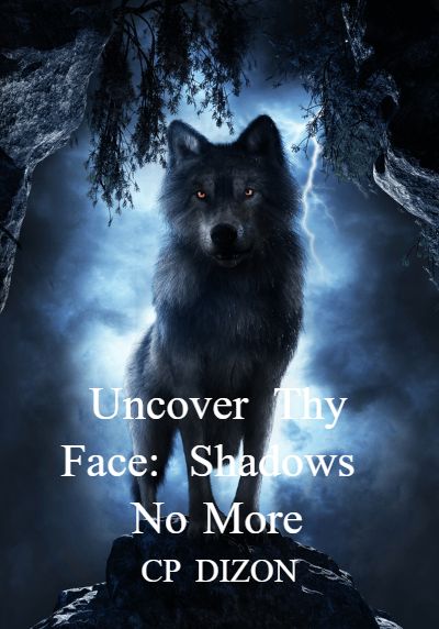Uncover Thy Face: Shadows No More By CP DIZON | Libri