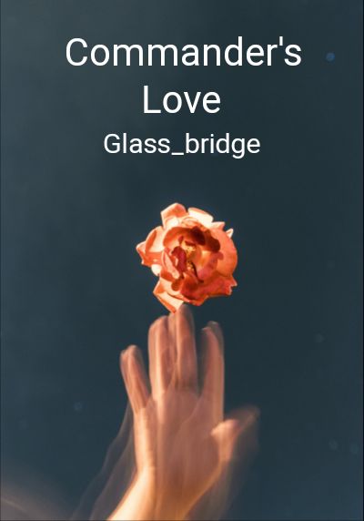 Commander's Love By Glass_bridge | Libri