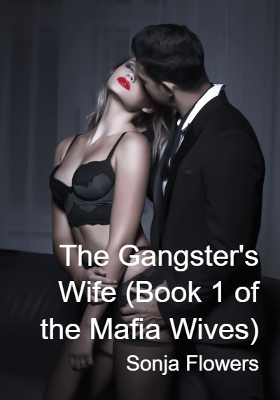 The Gangster's Wife (Book 1 of the Mafia Wives) By Sonja Flowers | Libri