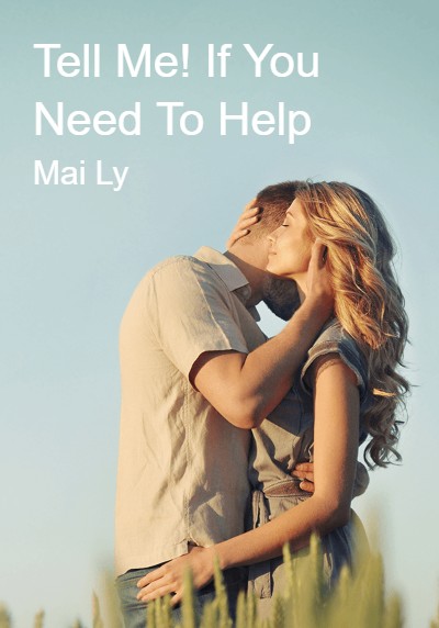 Tell Me! If You Need To Help By Mai Ly | Libri
