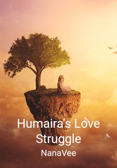 Humaira's Love Struggle By NanaVee | Libri