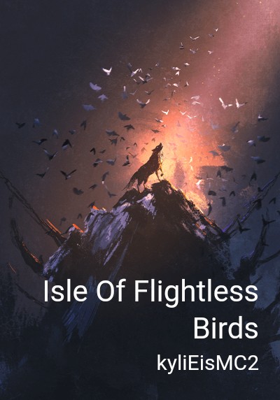 Isle Of Flightless Birds By kyliEisMC2 | Libri