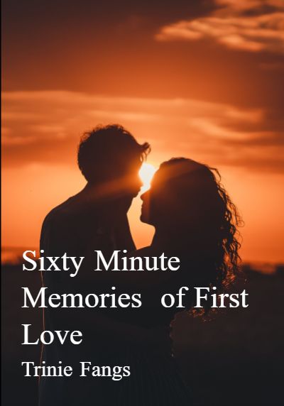 Sixty Minute Memories of First Love By Trinie Fangs | Libri