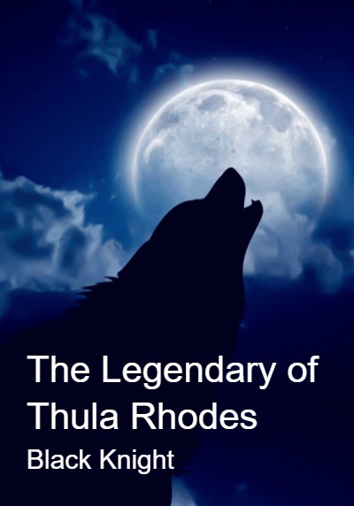 The Legendary of Thula Rhodes By Black Knight | Libri