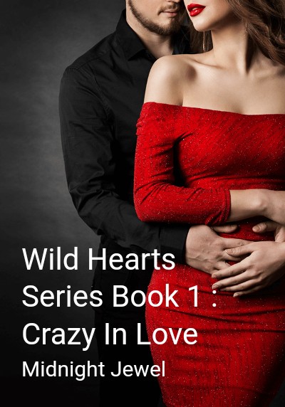 Wild Hearts Series Book 1 : Crazy In Love By Midnight Jewel | Libri