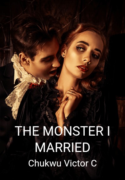 THE MONSTER I MARRIED By Chukwu Victor C | Libri