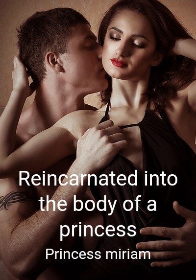 Reincarnated into the body of a princess By Princess miriam | Libri