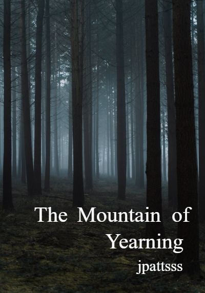 The Mountain of Yearning By jpattsss | Libri