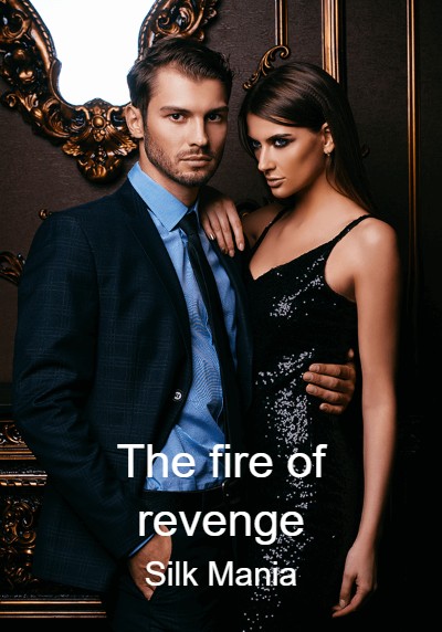 The fire of revenge By Silk Mania | Libri