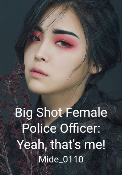 Big Shot Female Police Officer: Yeah, that's me! By Mide_0110 | Libri