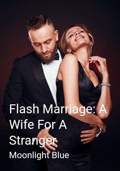 Flash Marriage: A Wife For A Stranger By Moonlight Blue | Libri
