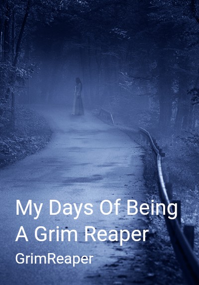 My Days Of Being A Grim Reaper By GrimReaper | Libri