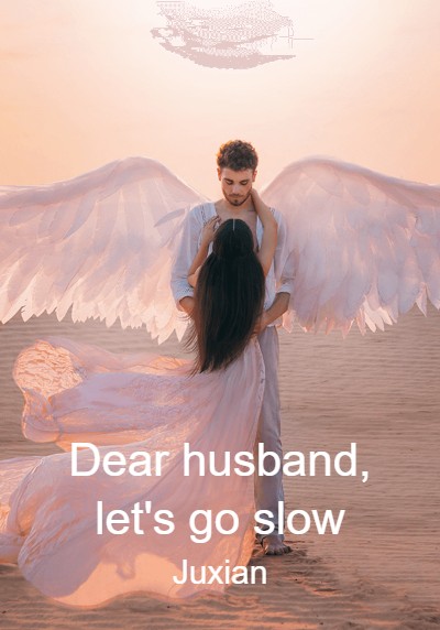 Dear husband, let's go slow By Juxian | Libri