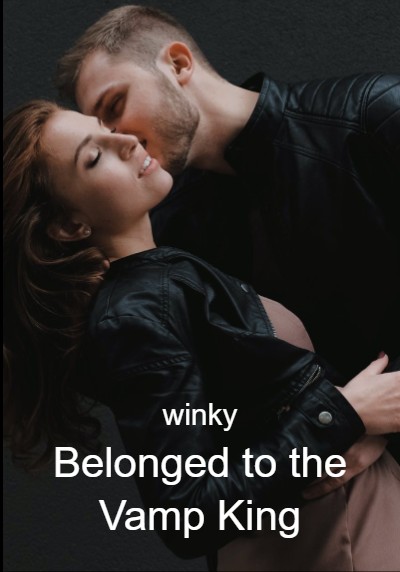 Belonged to the Vamp King By winky | Libri