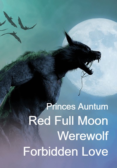 Red Full Moon Werewolf Forbidden Love By Princes Auntum | Libri