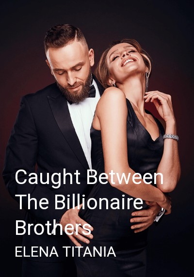 Caught Between The Billionaire Brothers By ELENA TITANIA | Libri