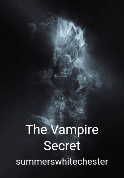 The Vampire Secret By summerswhitechester | Libri